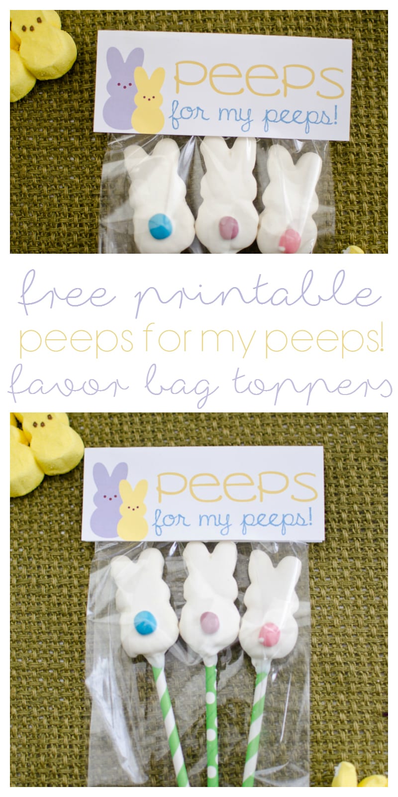 Free Printable Peeps for my Peeps! Favor Bag Topper